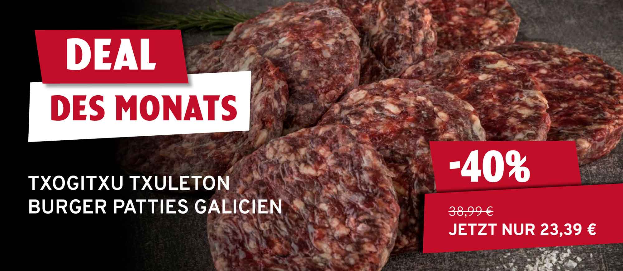 Deal des Monats Txogitxu Txuleton Burger Patties Galicien